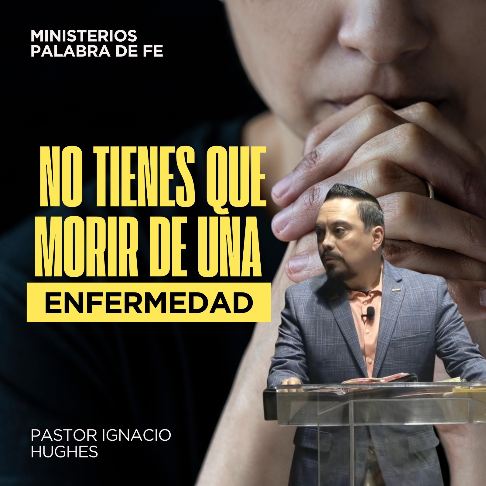 No Tienes Que Morir de Una Enfermedad